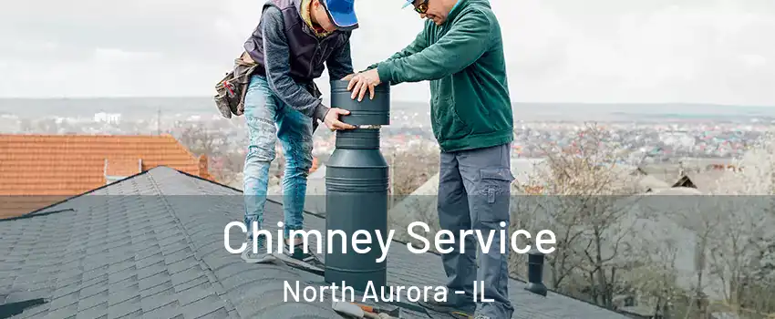  Chimney Service North Aurora - IL